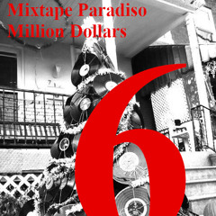 Dec 6 Mixtape Paradiso advent calender MillionDollars$   2024 @ Perle Munich