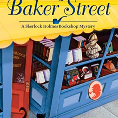 [VIEW] PDF 💓 Body on Baker Street: A Sherlock Holmes Bookshop Mystery by  Vicki Dela