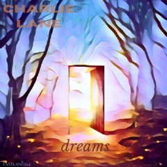 Charlie Lane - Dreams