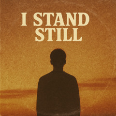 I Stand Still - DJ Pone