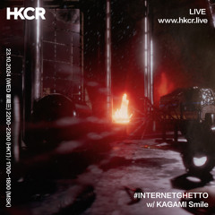 #INTERNETGHETTO with KAGAMI Smile - 23/10/2024