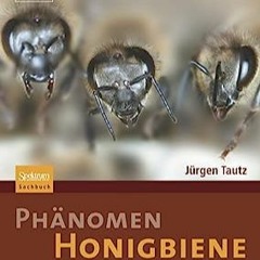 ⭐ READ PDF Phänomen Honigbiene (German Edition) Free