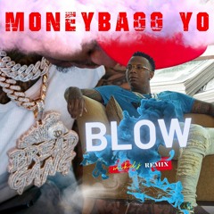 Moneybagg Yo - Blow (mikel j remix)