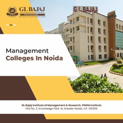 GL Bajaj Greater Noida – Top PGDM Institute And College For Management Education In Greater Noida