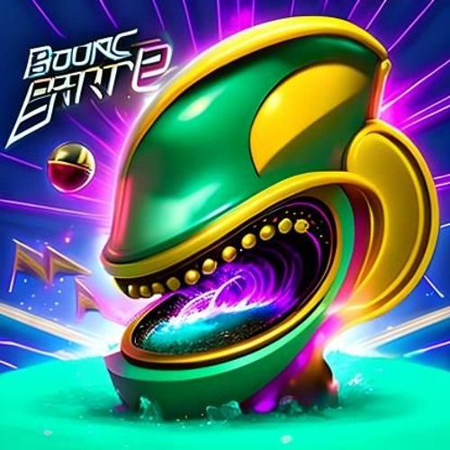 BOUNCE!