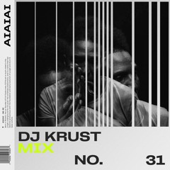 AIAIAI Mix 031 - DJ KRUST