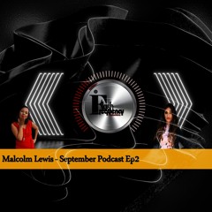 September Podcast EP 2 - Malcolm Lewis