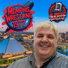 Steve Crawford talks Memphis Wrestling 1977, Episode 947