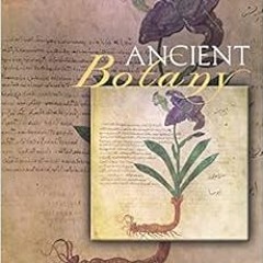 ❤️ Read Ancient Botany (Sciences of Antiquity) by Gavin Hardy,Laurence Totelin