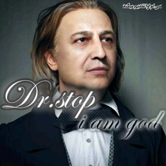 Dr.stop_i am god