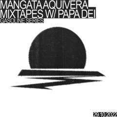 MANGATA AQUIVERA MIXTAPES #02 W/ PAPA DEI 29/10/2022