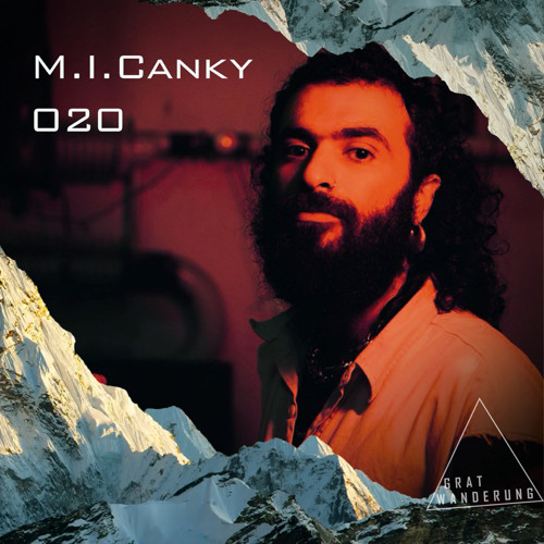 Gratwanderung Podcast 020 - M.I.Canky