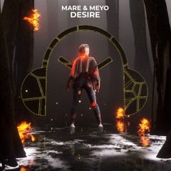 MARE & Meyo - Desire (Extended Mix)