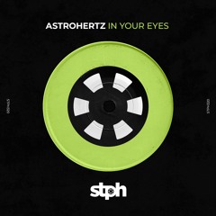 PremEar: AstroHertz - In Your Eyes (AUSMAX Remix) [STPH320]