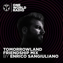 Tomorrowland Friendship Mix - Enrico Sangiuliano