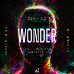 Zigi SC - Wonder feat. Prdk & Caroline V