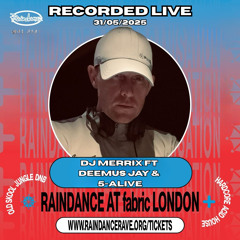 MERRIX @ Raindance Fabric 31/05/25