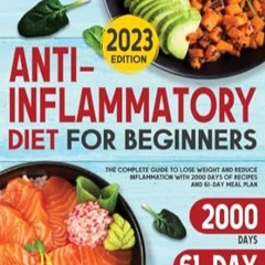 🍒EPUB & PDF [eBook] Anti-Inflammatory Diet for Beginners The Complete Guide to Lose Weight 🍒