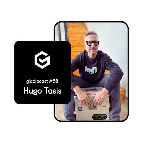 Gladiocast #58 - Hugo Tasis