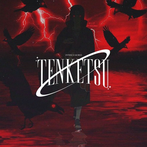 TENKETSU W/SACRED
