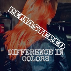 Difference In Colors (Remastered)