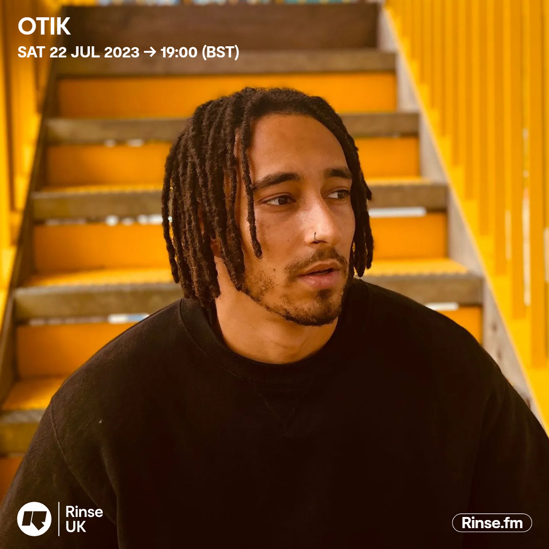Stream Otik - 22 July 2023 by Rinse FM | Listen online for free on ...