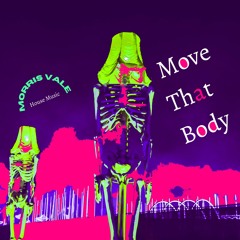 Move That Body