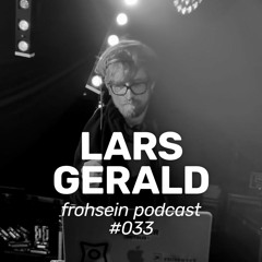 FROHSEIN Podcast #033 - Lars Gerald & Rae Dawn -Live Mix - Hain & Zunder F3stival