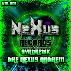 [Vol 001] Synthetik - The Nexus Anthem