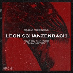 DUSKCAST 38 | LEON SCHANZENBACH