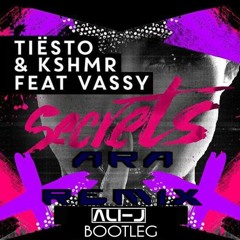 Tiësto & KSHMR Feat. Vassy - Secrets (Ara Remix)