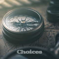 Choices