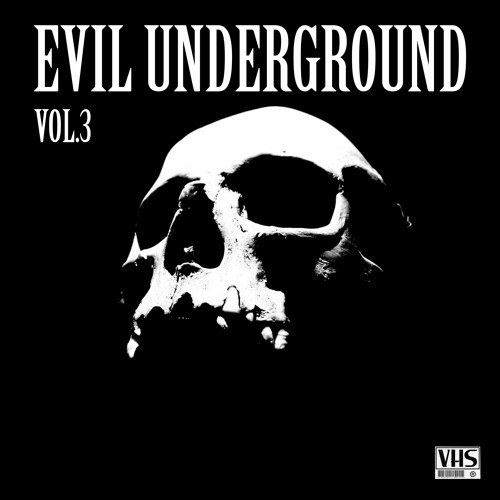 EVIL UNDERGROUND (VOL.3)