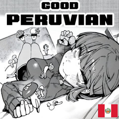 Good Peruvian [Prod. CarlosDeJesus]