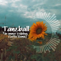 Für immer Frühling (Soffie Remix)