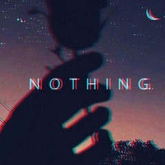 Nothing(Prod. WhiteLIT)