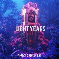 SkyLine & Sistah Fai-Light Years(Original Audio).mp3