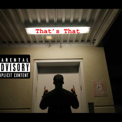 That’s that ft. G Nasty- Padiyuh (prod. Foexanz)