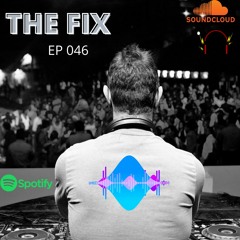 The Fix EP 046