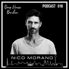 D.H.B. Podcast 016 - Nico Morano