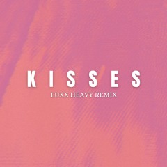 Bl3ss - Kisses (Luxx Heavy Remix)
