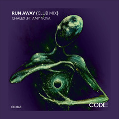 Chalex - Run Away (feat. Amy Nova) (Club Mix)