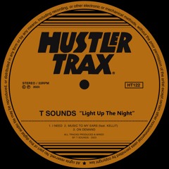 PREMIERE: T Sounds - I Need [Hustler Trax]