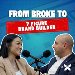 From broke to 7 figure brand builder- Mel Yu | Sagar Sethi