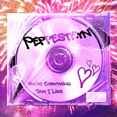 You're Everything That I Like