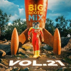 2F Big Bootie Mix, Volume 21 - Two Friends