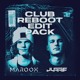 on JUSSE &amp; MAROOX CLUB REBOOT EDIT PACK [#5 Electro House, #32 Top 100 Charts]
