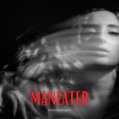 Nelly Furtado - Maneater (Stranger Edit) [FREE DL]