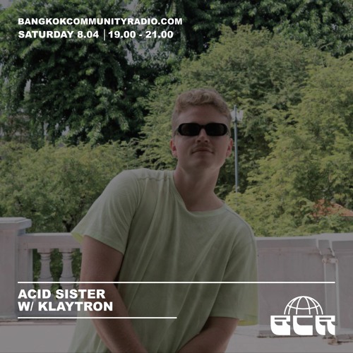 Acid Sister invites Klaytron - 8th April 2023