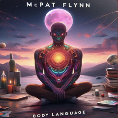MC Pat Flynn Ft. Dylan Robs - Body Language